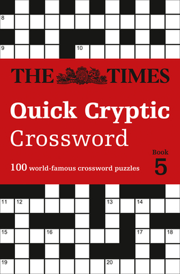 The Times Quick Cryptic Crossword Book 5