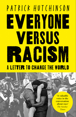 Everyone Versus Racism: A Letter to Change the World