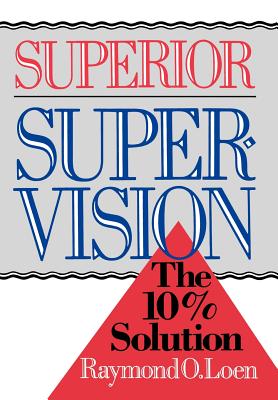 Superior Supervision: The 10% Solution