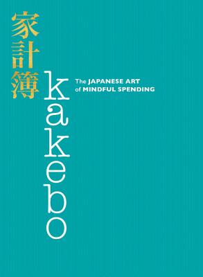 Kakebo: The Japanese Art of Mindful Spending