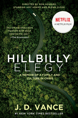 Hillbilly Elegy [Movie Tie-In]: A Memoir of a Family and Culture in Crisis