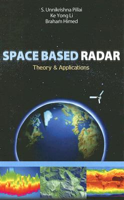 Space Based Radar: Theory & Applications