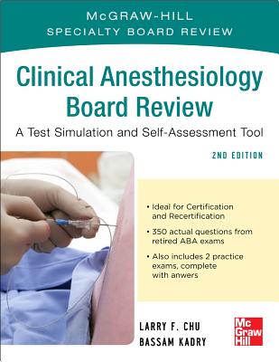 Clinical Anesthesiology Broad Review: A Test Simulation and Self-Assessment Tool