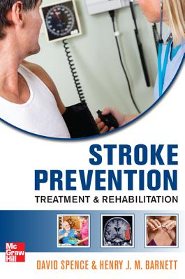 Stroke Prevention, Treatment, and Rehabilitation