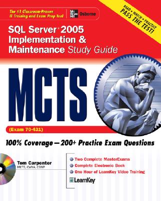 McTs SQL Server 2005 Implementation & Maintenance Study Guide: Exam 70-431