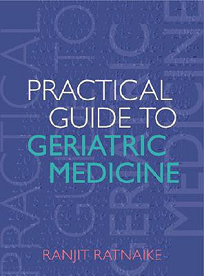 Practical Guide to Geriatric Medicine