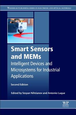 Smart Sensors and Mems: Intelligent Sensing Devices and Microsystems for Industrial Applications