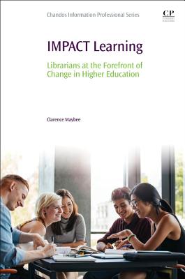 Impact Learning: Librarians at the Forefront of Change in Higher Education