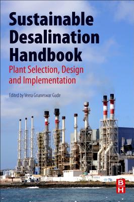 Sustainable Desalination Handbook: Plant Selection, Design and Implementation