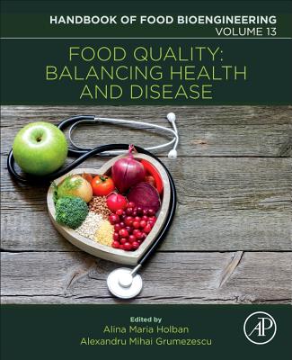 Food Quality: Balancing Health and Disease: Volume 13