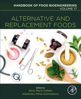 Alternative and Replacement Foods: Volume 17