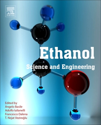 Ethanol: Science and Engineering