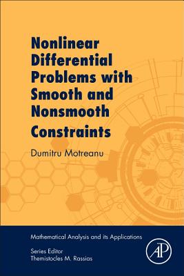 Nonlinear Differential Problems with Smooth and Nonsmooth Constraints