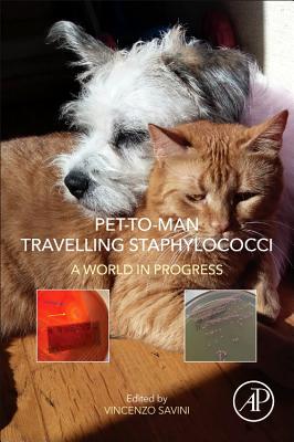 Pet-To-Man Travelling Staphylococci: A World in Progress