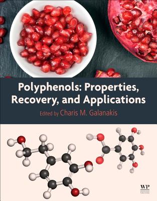 Polyphenols: Properties, Recovery, and Applications