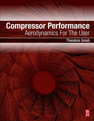 Compressor Performance: Aerodynamics for the User