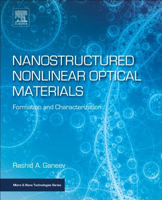 Nanostructured Nonlinear Optical Materials: Formation and Characterization