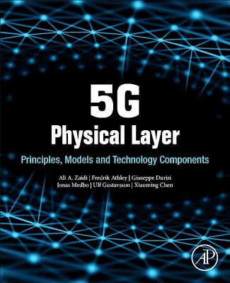 5g Physical Layer: Principles, Models and Technology Components