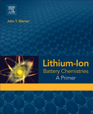Lithium-Ion Battery Chemistries: A Primer
