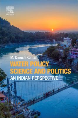 Water Policy Science and Politics: An Indian Perspective