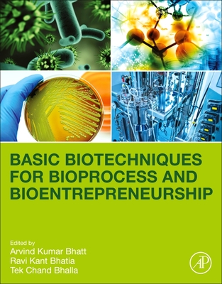 Basic Biotechniques for Bioprocess and Bioentrepreneurship