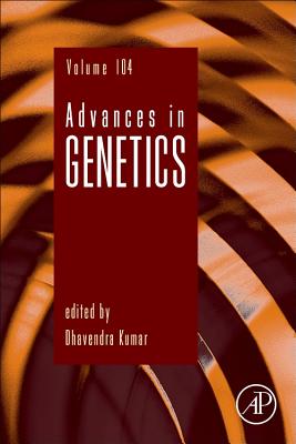 Advances in Genetics: Volume 104