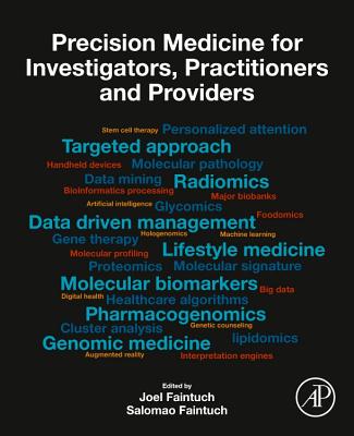 Precision Medicine for Investigators, Practitioners and Providers