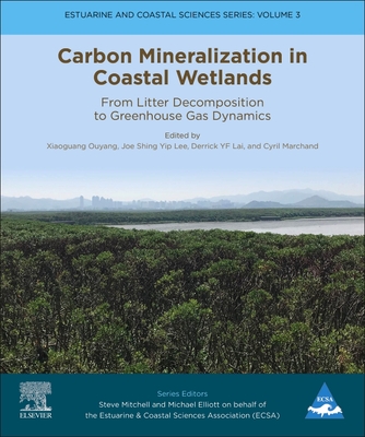 Carbon Mineralization in Coastal Wetlands: From Litter Decomposition to Greenhouse Gas Dynamics Volume 2