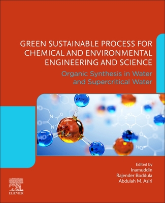 Green Sustainable Process for Chemical and Environmental Engineering and Science: Organic Synthesis in Water and Supercritical Water