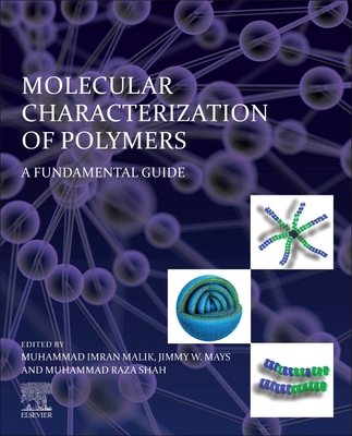 Molecular Characterization of Polymers: A Fundamental Guide