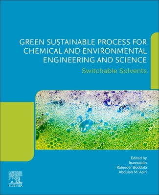 Green Sustainable Process for Chemical and Environmental Engineering and Science: Switchable Solvents