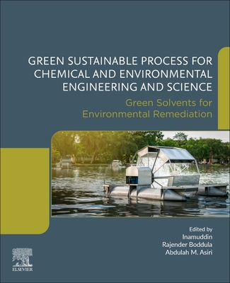 Green Sustainable Process for Chemical and Environmental Engineering and Science: Green Solvents for Environmental Remediation