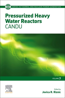 Pressurized Heavy Water Reactors: Candu Volume 7