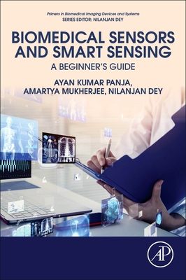 Biomedical Sensors and Smart Sensing: A Beginner's Guide