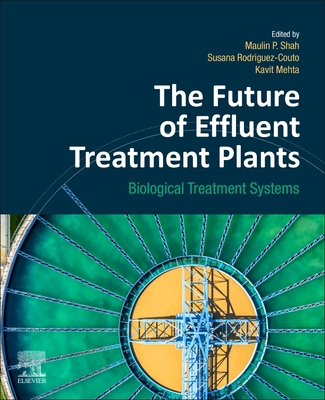 The Future of Effluent Treatment Plants: Biological Treatment Systems