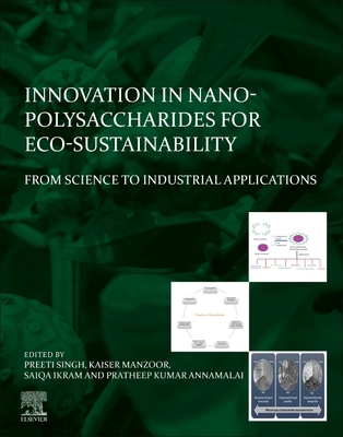 Innovation in Nano-Polysaccharides for Eco-Sustainability: From Science to Industrial Applications