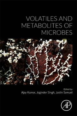 Volatiles and Metabolites of Microbes
