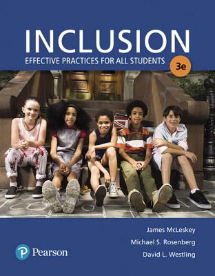 Inclusion: Effective Practices for All Students with Enhanced Pearson Etext -- Enhanced Pearson Etext