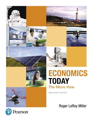 Economics Today: The Micro View, Student Value Edition Plus Mylab Economics with Pearson Etext -- Access Card Package
