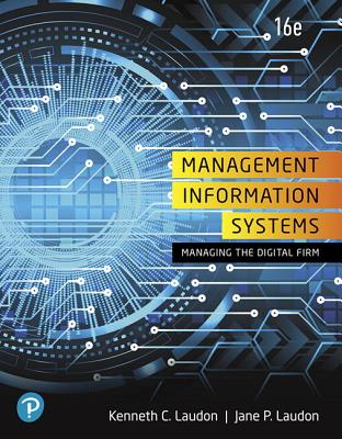 Management Information Systems: Managing the Digital Firm, Loose-Leaf Edition Plus Mylab MIS with Pearson Etext -- Access Card Package