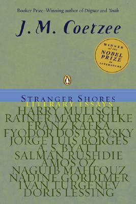 Stranger Shores: Literary Essays