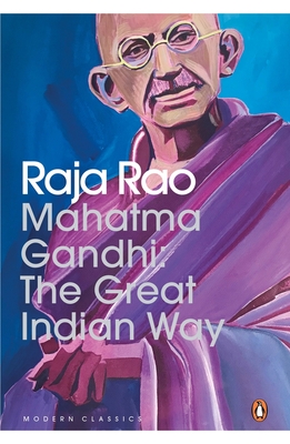 Mahatma Gandhi: The Great Indian Way