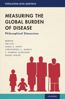 Measuring the Global Burden of Disease: Philosophical Dimensions