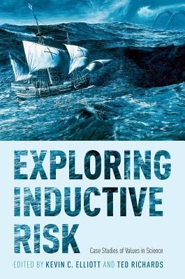 Exploring Inductive Risk: Case Studies of Values in Science