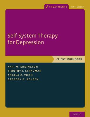 Self-System Therapy for Depression: Client Workbook