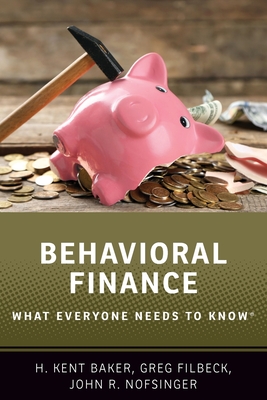 Behavioral Finance: What Everyone Needs to KnowÂ(R)