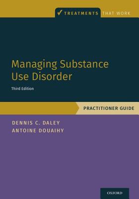 Managing Substance Use Disorder: Practitioner Guide