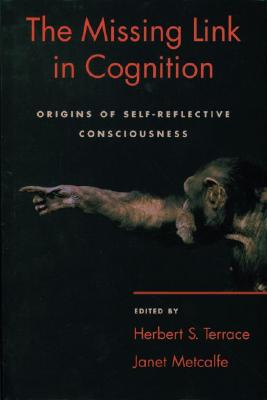 The Missing Link in Cognition: Origins of Self-Reflective Consciousness