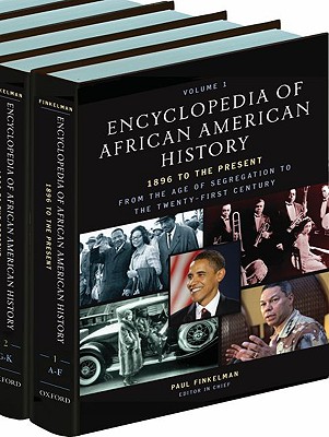 Encyclopedia of African American History, 1896 to the Present: From the Age of Segregation to the Twenty-First Century