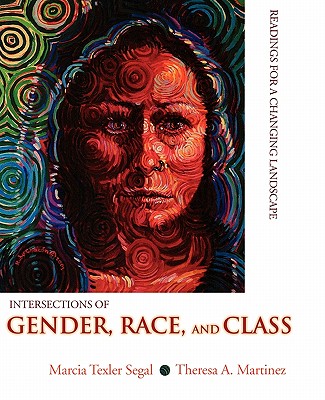Intersections of Gender, Race, and Class: Readings for a Changing Landscape
